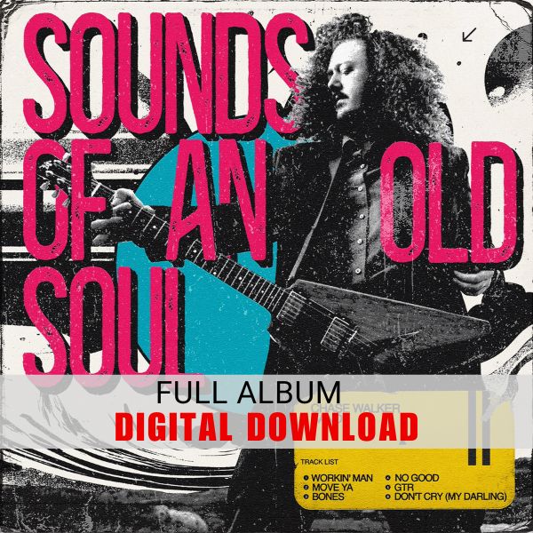 "Sounds Of An Old Soul" DIGITAL DOWNLOAD